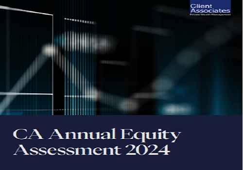 Client Associates Releases Equity Assessment 2024 Report Sensex at 77,400 and Growth-Oriented Approach