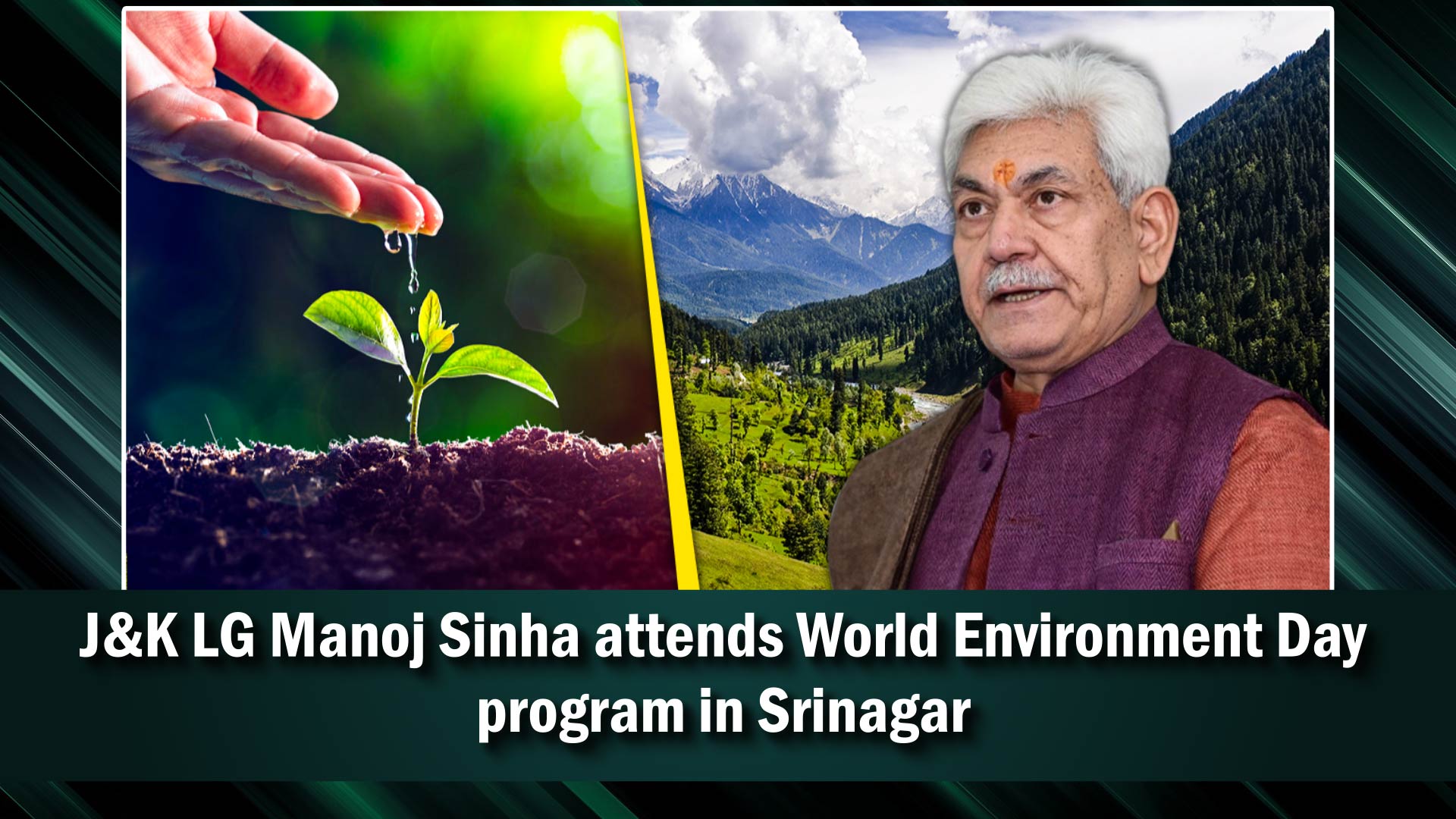 J&K LG Manoj Sinha attends World Environment Day program in Srinagar