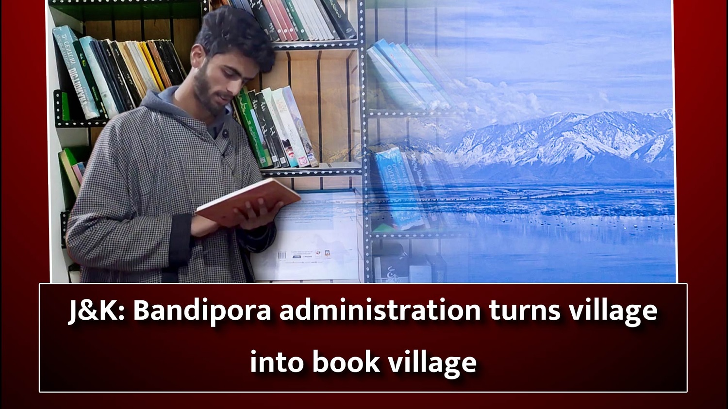 J&K` Bandipora administration turns village into book village