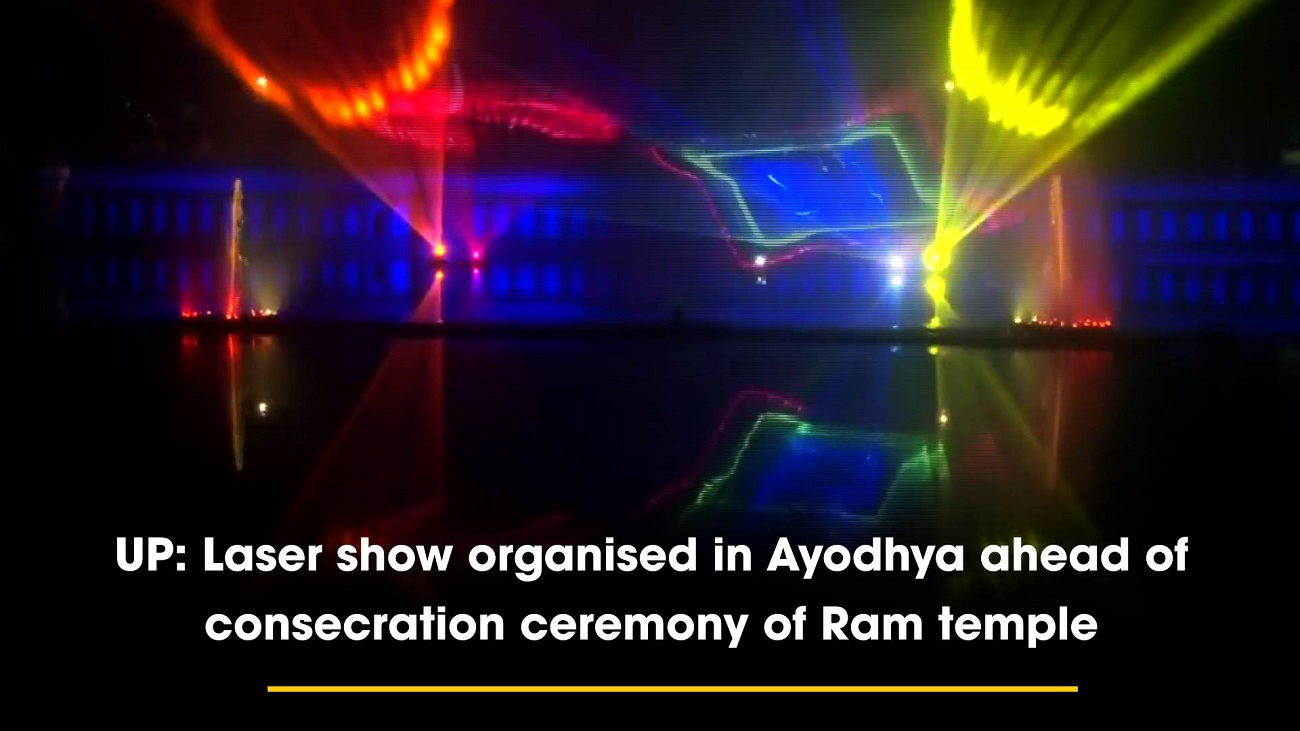 UP: Laser show organised in Ayodhya ahead of consecration ceremony of Ram temple