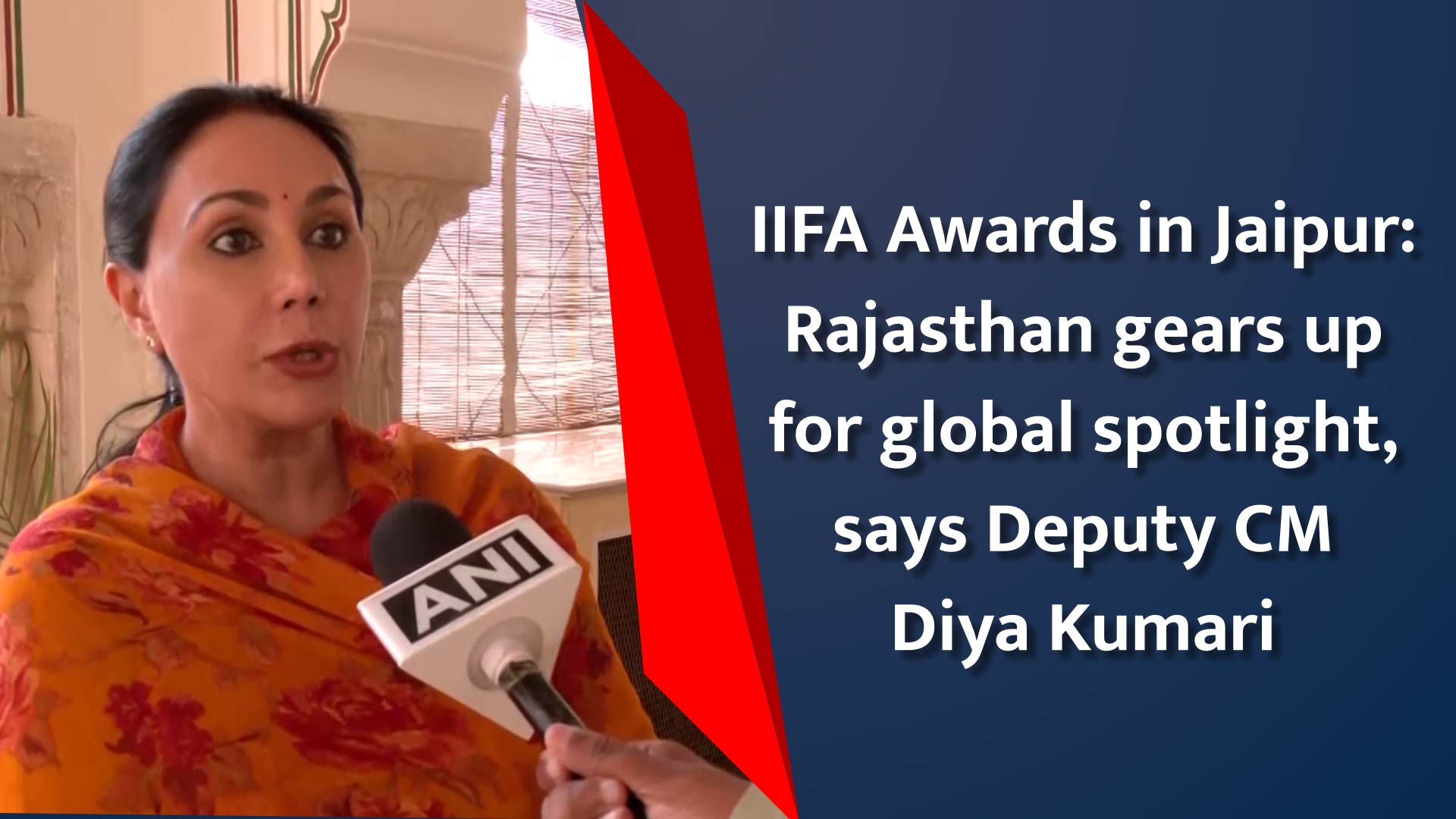 IIFA Awards in Jaipur: Rajasthan gears up for global spotlight, says Deputy CM Diya Kumari 