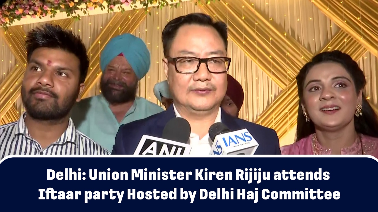 Delhi: Union Minister Kiren Rijiju attends Iftaar party Hosted by Delhi Haj Committee