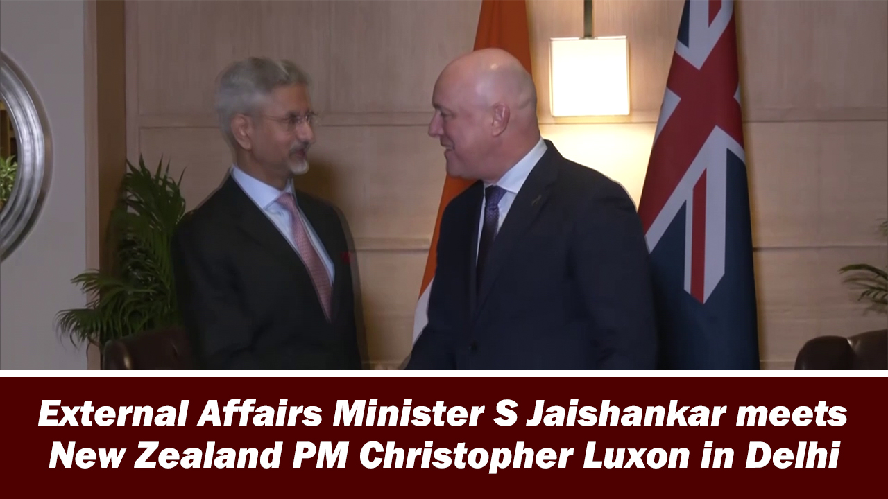 External Affairs Minister S Jaishankar meets New Zealand PM Christopher Luxon in Delhi