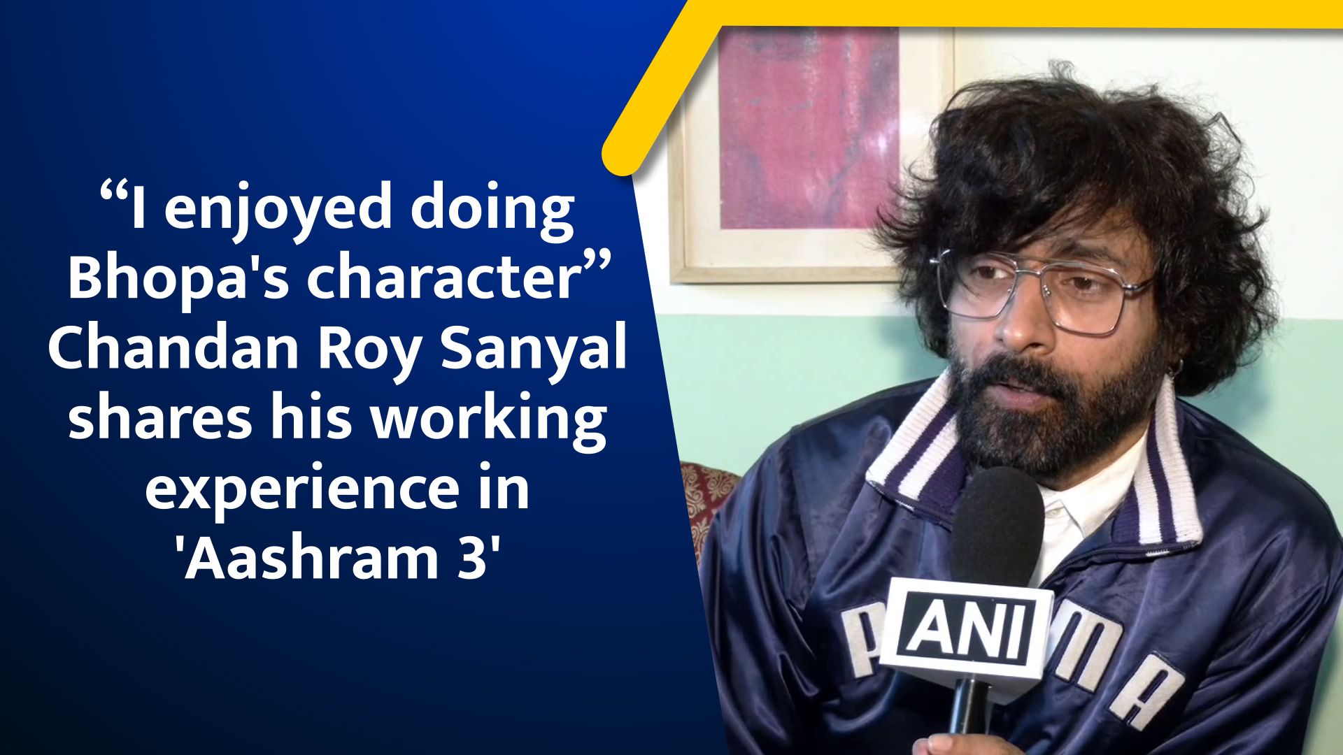 ``I enjoyed doing Bhopa's character`` Chandan Roy Sanyal shares his working experience in '`Aashram 3`