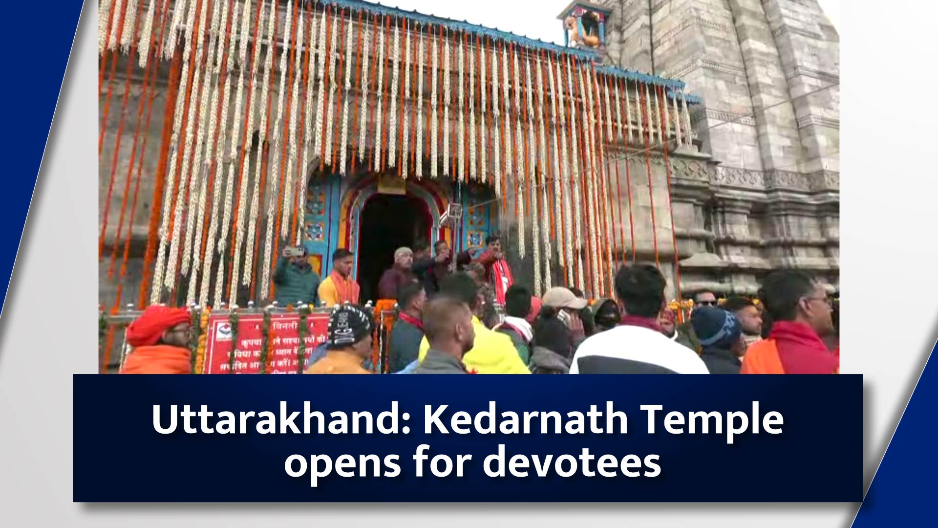 Uttarakhand: Kedarnath Temple opens for devotees