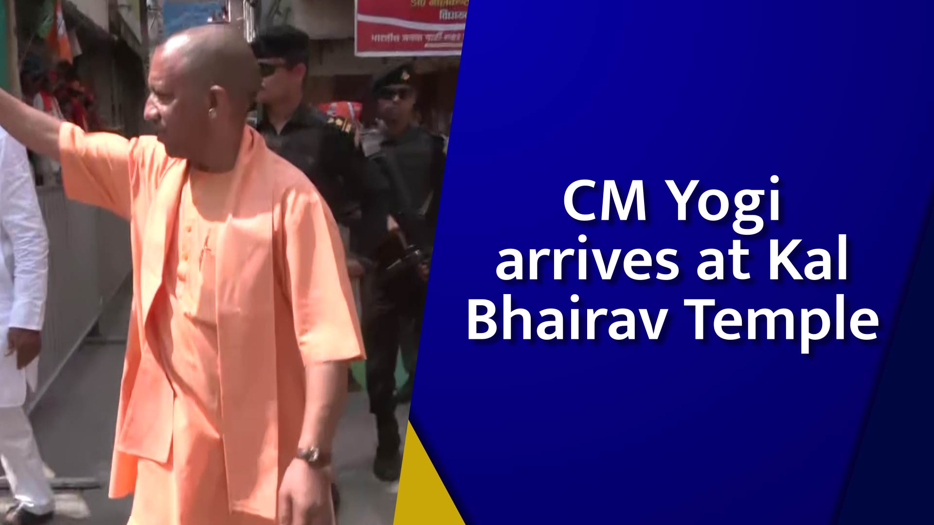 CM Yogi arrives at Kal Bhairav Temple