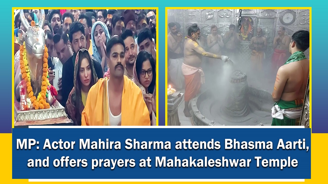 MP: Actor Mahira Sharma attends Bhasma Aarti, and offers prayers at Mahakaleshwar Temple