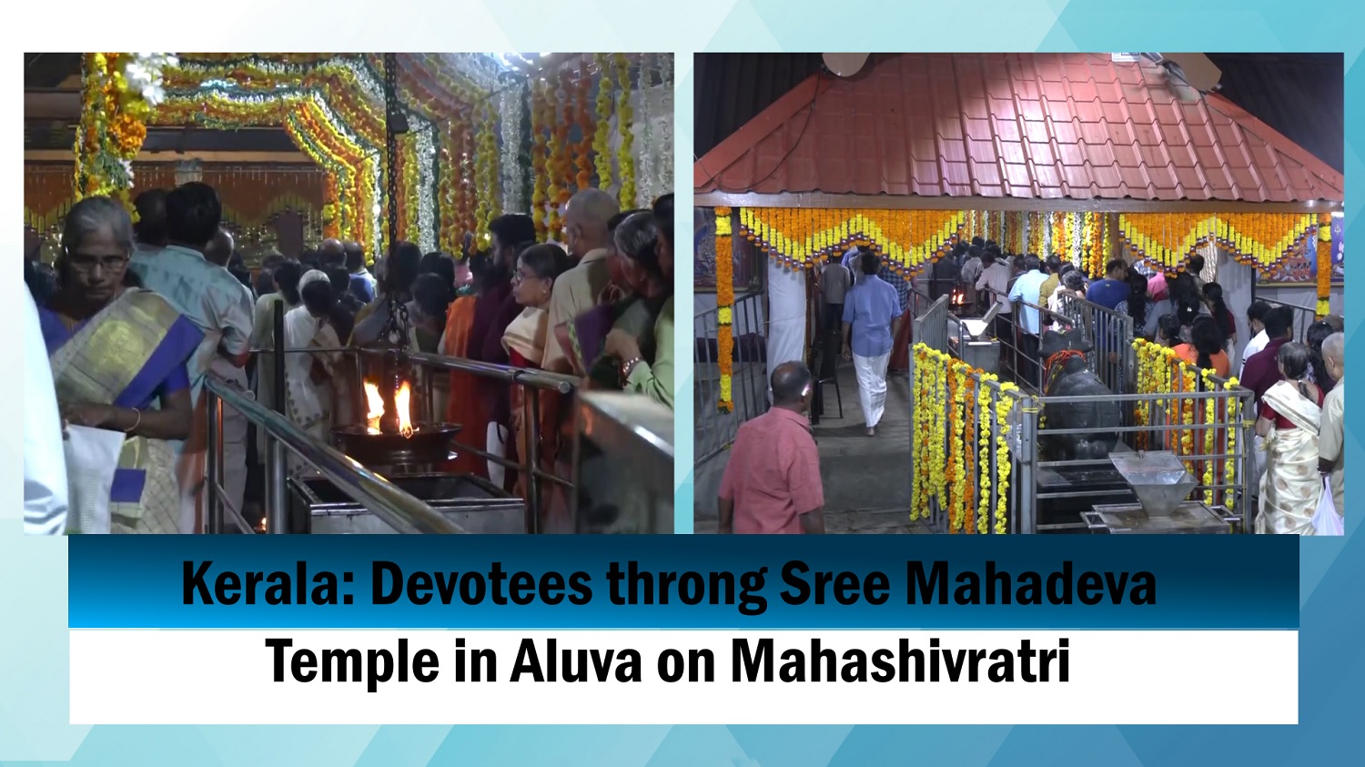 Kerala` Devotees throng Sree Mahadeva Temple in Aluva on Mahashivratri