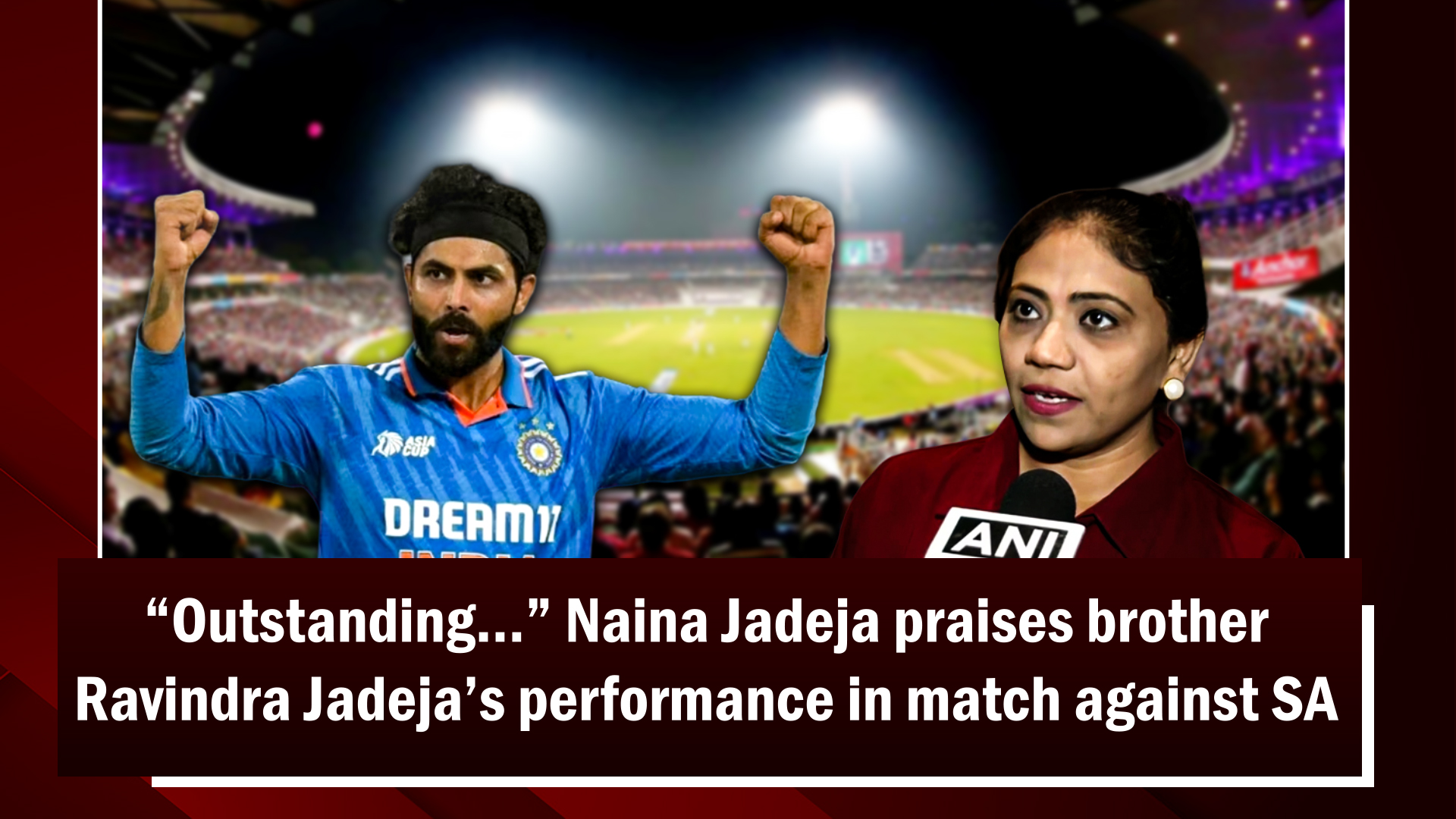 `Outstanding` Naina Jadeja praises brother Ravindra Jadeja`s performance in match against SA