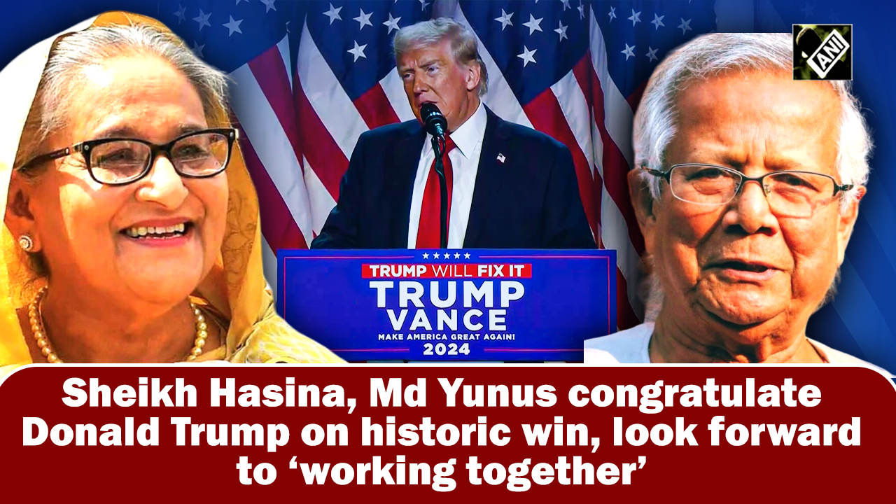 Sheikh Hasina, Md Yunus congratulate Donald Trump on victory, look forward to `working together`