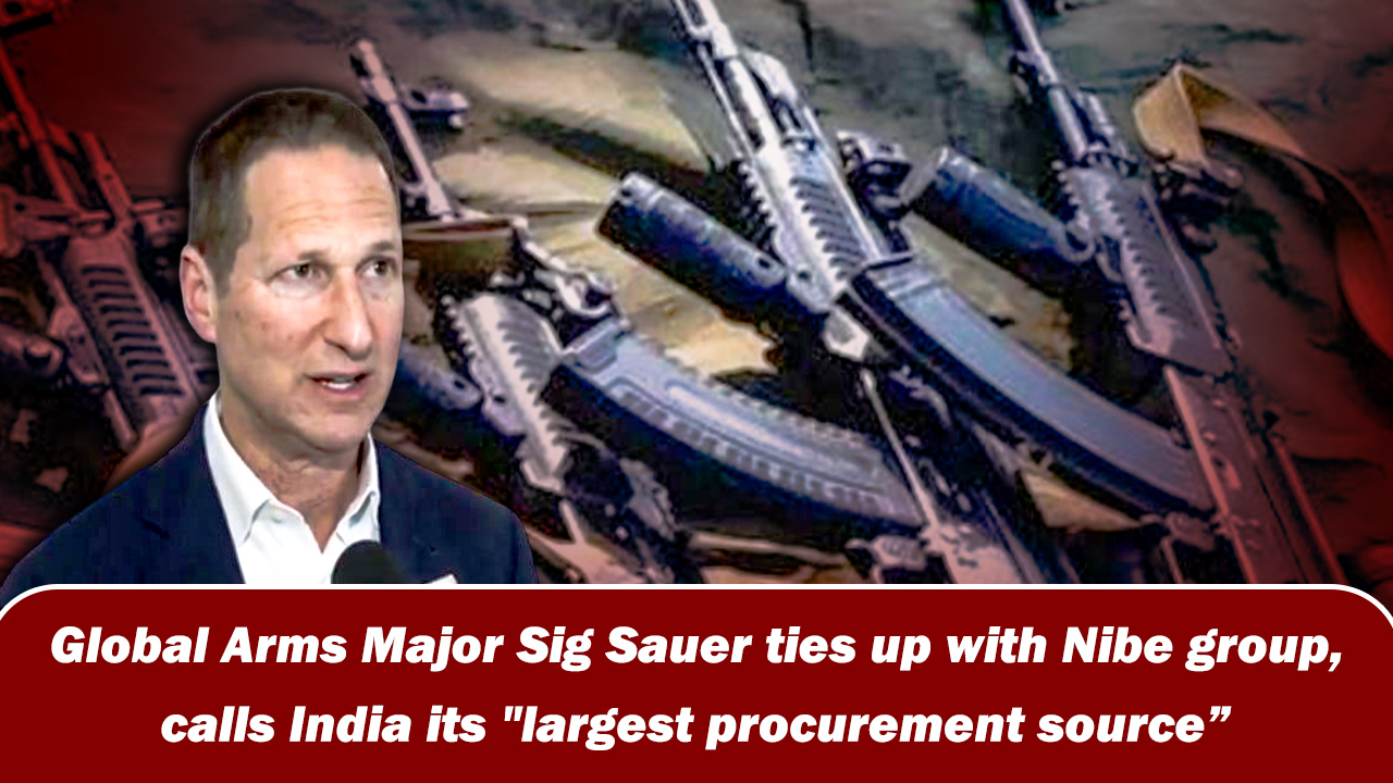 Global Arms Major Sig Sauer ties up with Nibe group, calls India its ``largest procurement source``