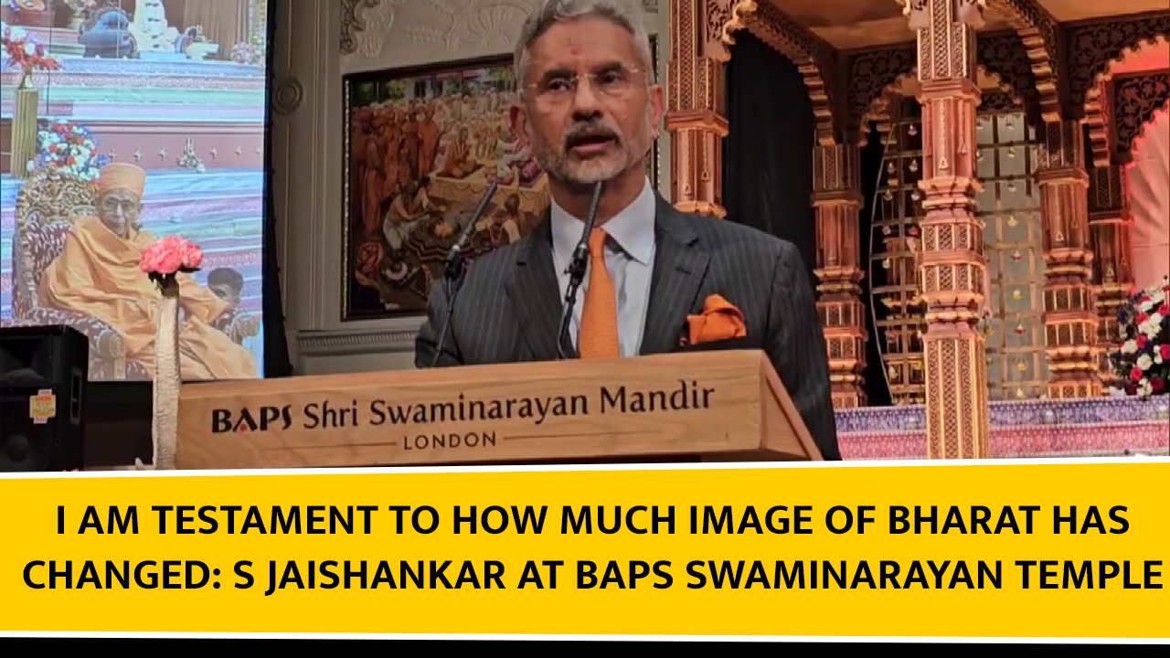 I am testament to how much image of Bharat has changed: S Jaishankar at BAPS Swaminarayan Temple
