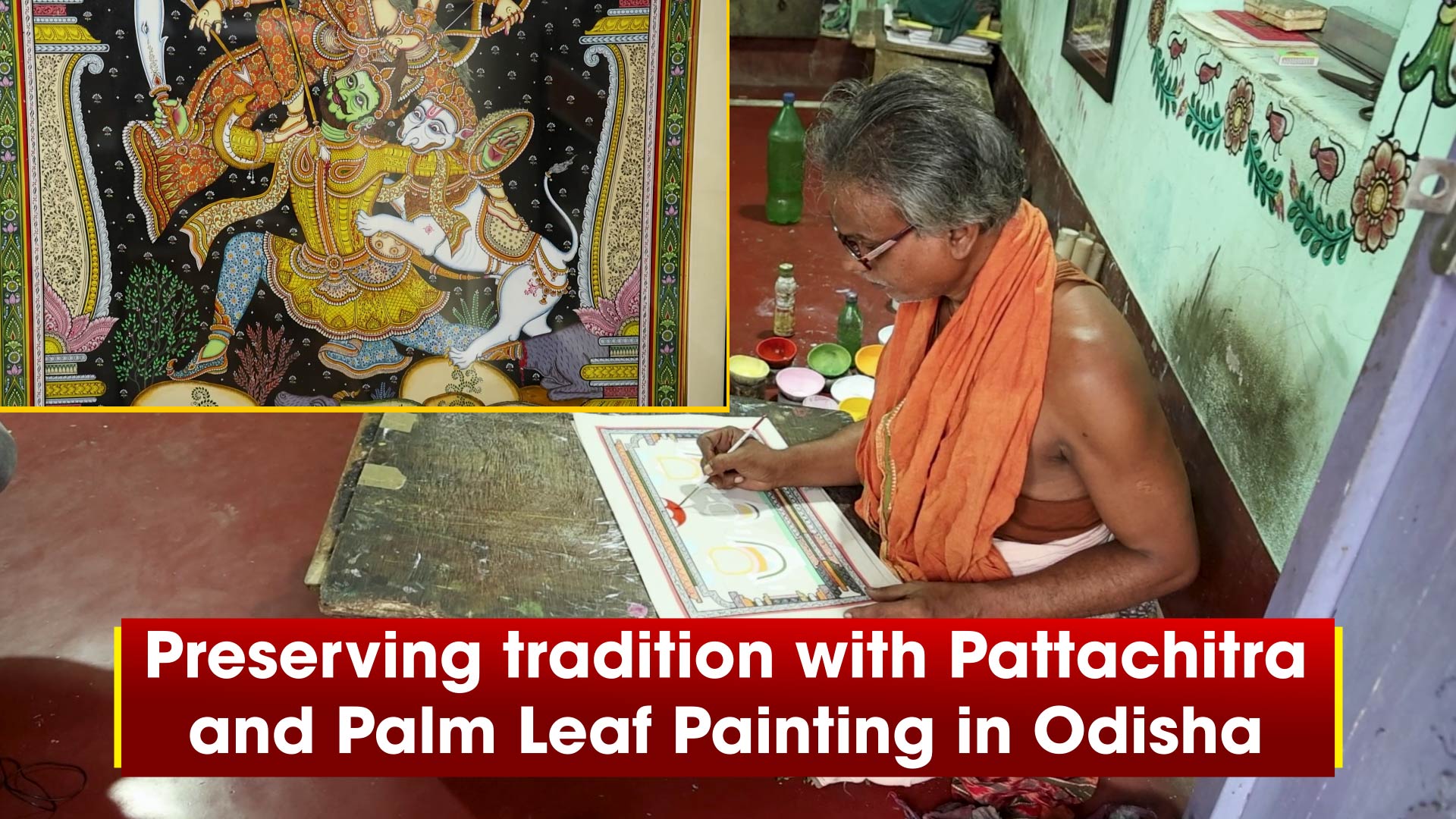 Preserving tradition with Pattachitra and Palm Leaf Painting in Odisha