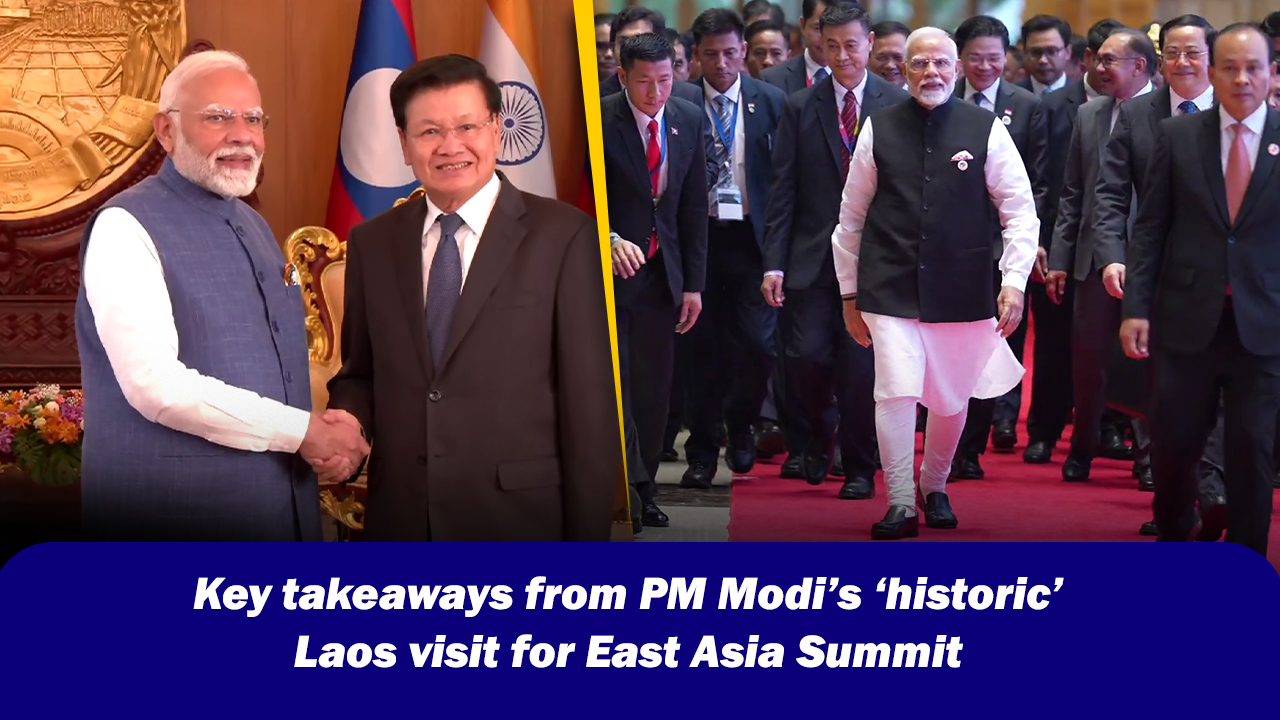 Key takeaways from PM Narendra Modi`s `historic` Laos visit for East Asia Summit