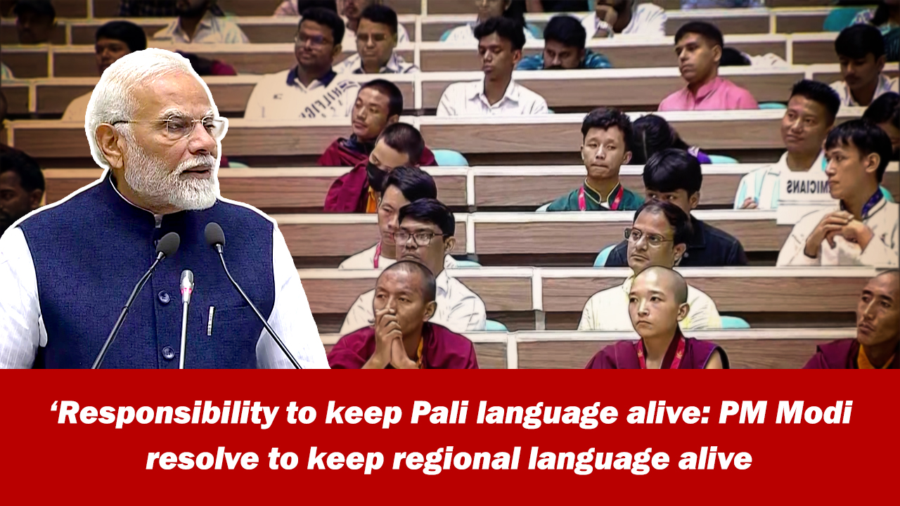 `Responsibility to keep Pali language alive: PM Narendra Modi resolve to keep regional language alive