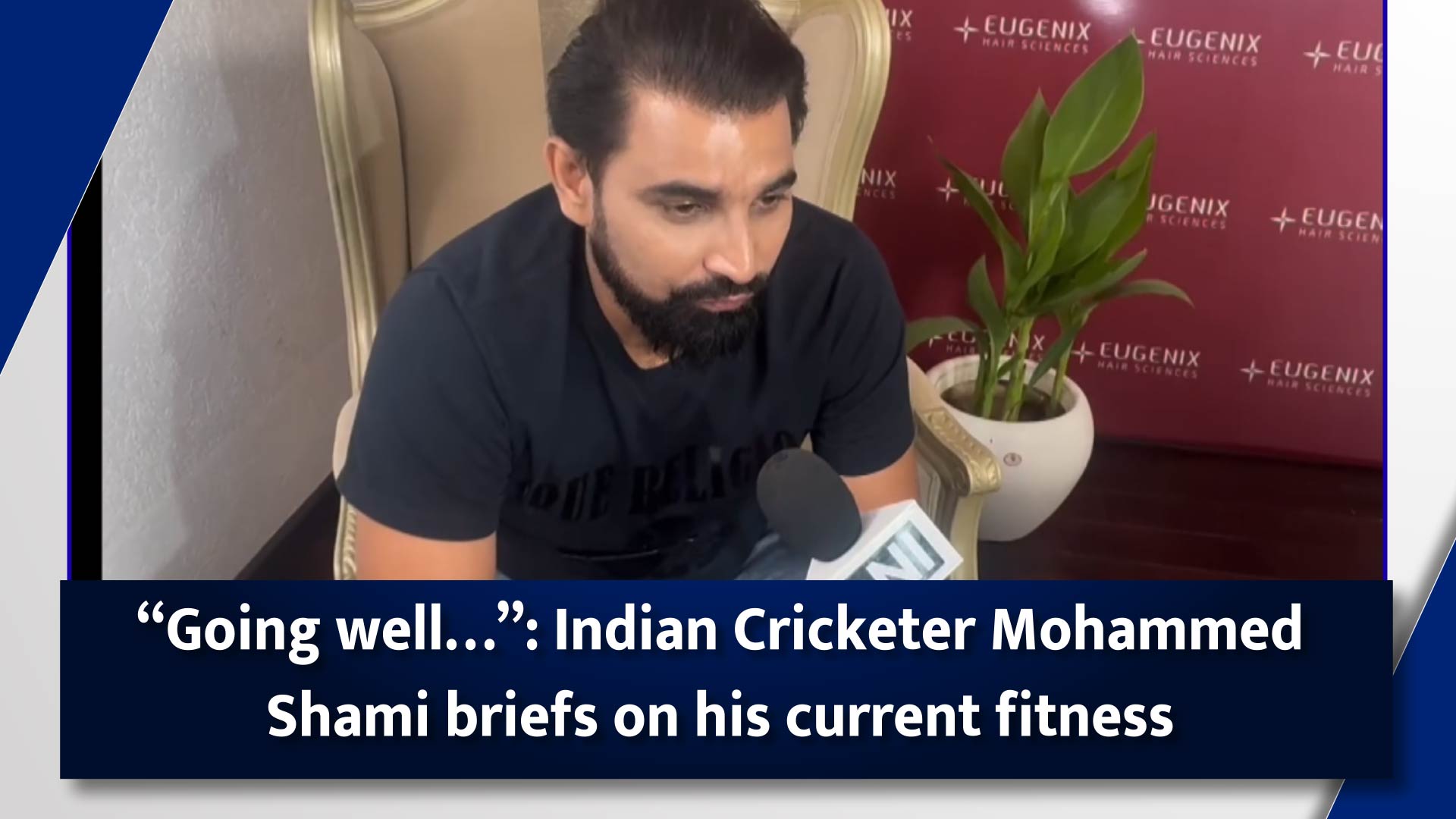 ``Going well``: Indian Cricketer Mohammed Shami briefs on his current fitness