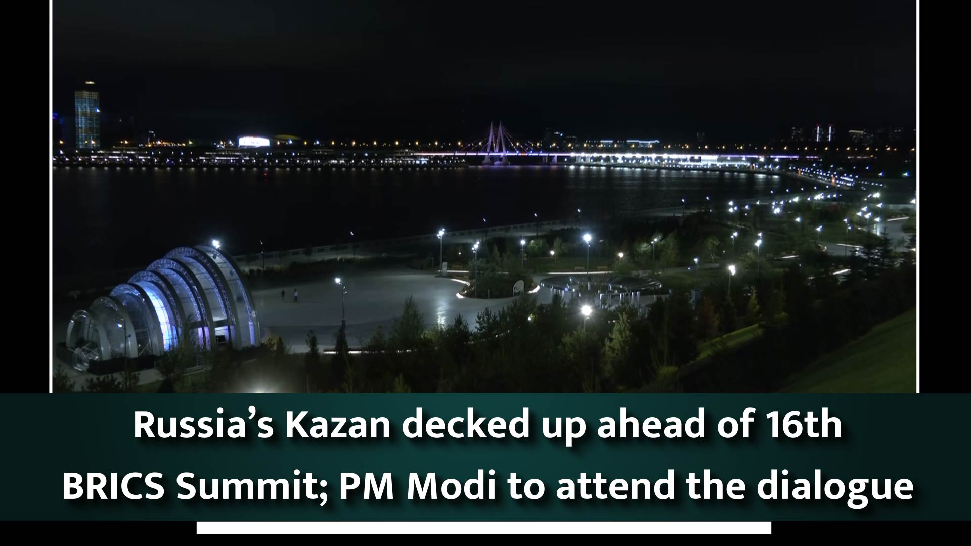 Russia`s Kazan decked up ahead of 16th BRICS Summit; PM Narendra Modi to attend the dialogue