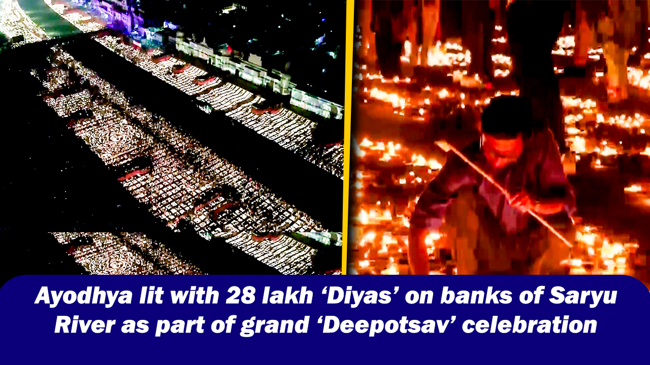 Ayodhya lit with 28 lakh Diyas on banks of Saryu River as part of grand Deepotsav celebration