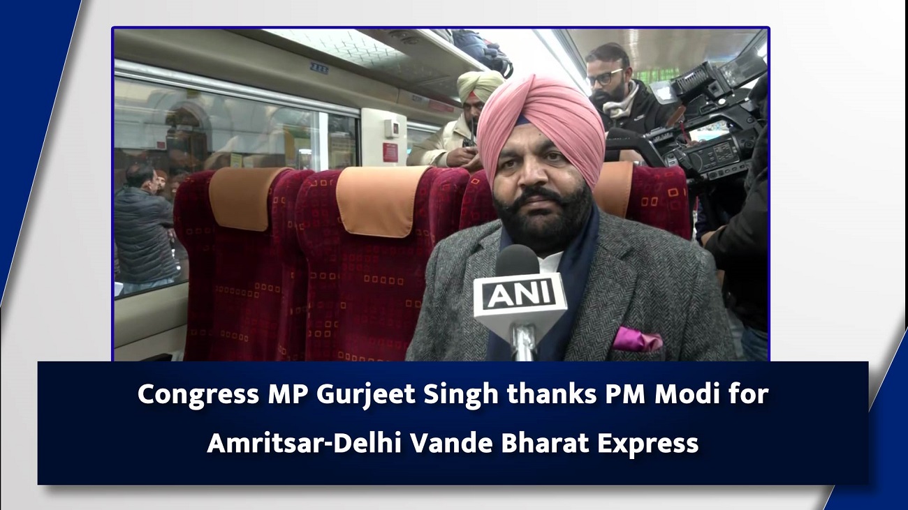 Congress MP Gurjeet Singh thanks PM Modi for Amritsar-Delhi Vande Bharat Express