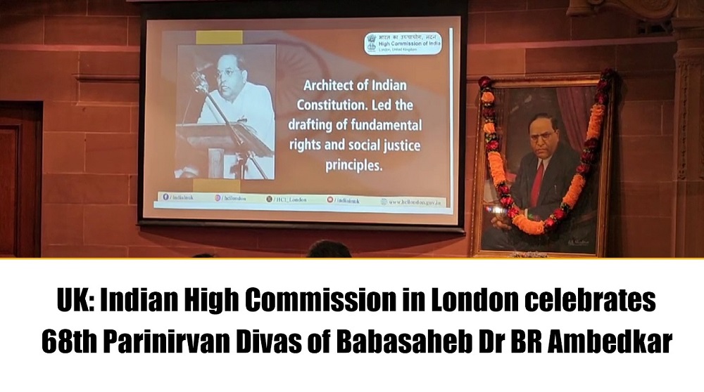 UK: Indian High Commission in London celebrates 68th Parinirvan Divas of Babasaheb Dr BR Ambedkar