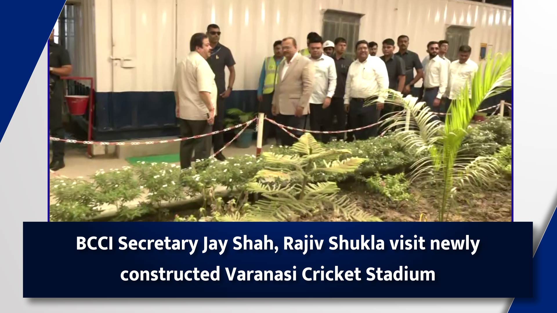 BCCI Secretary Jay Shah, Rajiv Shukla visit newly constructed Varanasi Cricket Stadium