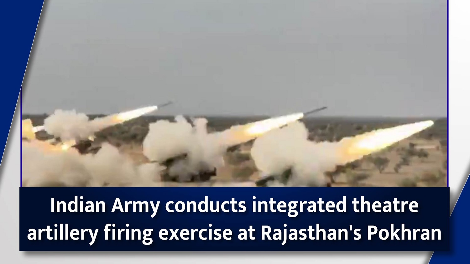 Indian Army conducts integrated theatre artillery firing exercise at Rajasthan`s Pokhran