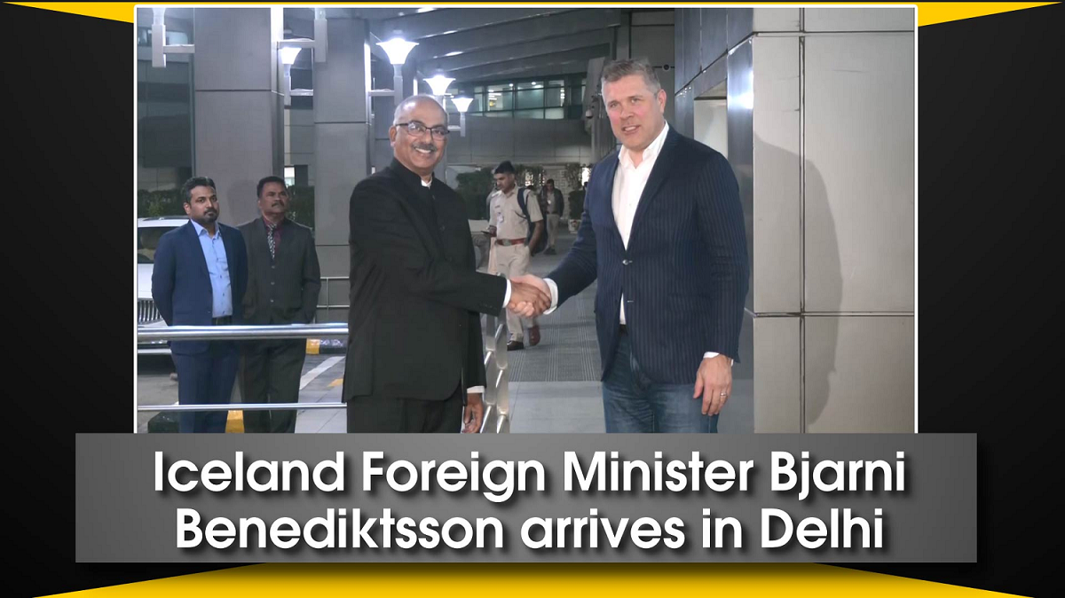 Iceland Foreign Minister Bjarni Benediktsson arrives in Delhi