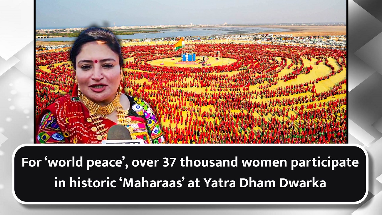 For `world peace`, over 37 thousand women participate in historic `Maharaas` at Yatra Dham Dwarka